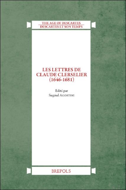 lettres de Monsieur Claude Clerselier (1646-1681)