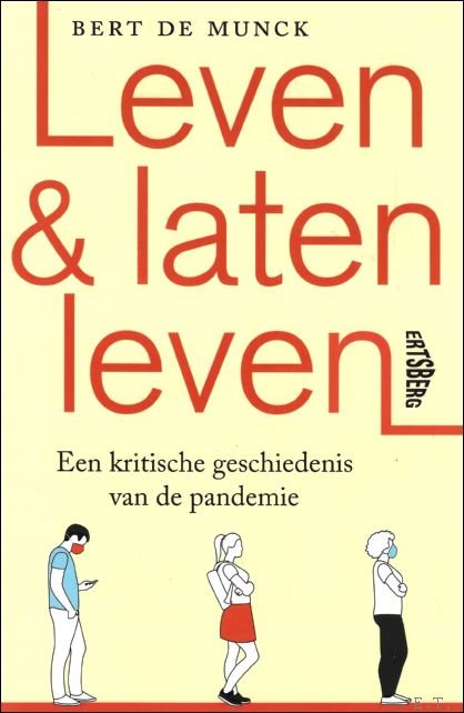 Leven en laten leven - Een kritische geschiedenis van de …
