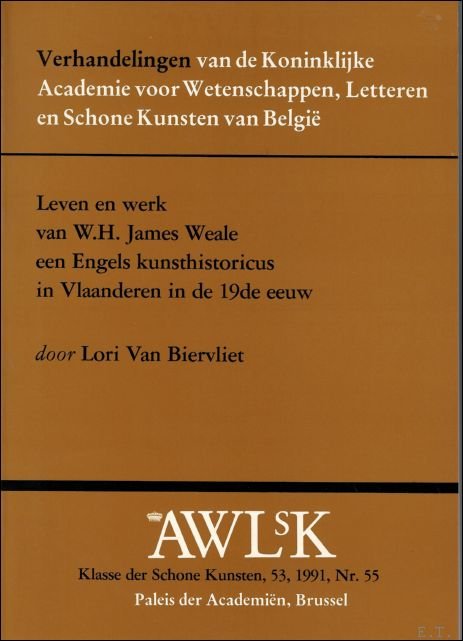 LEVEN EN WERK VAN W.H. JAMES WEALE EEN ENGELS KUNSTHISTORICUS …