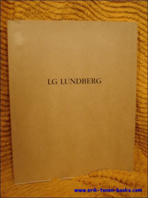 LG. Lundberg. Maalauskia - Malningar - Paintings. 1987-1988.