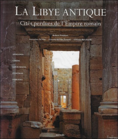 Libye Antique : Cit s Perdues De L'empire Romain