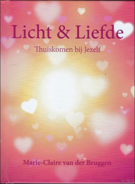 Licht en liefde thuiskomen bij jezelf