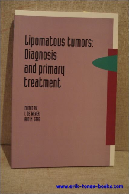 Lipomatous Tumors: Diagnosis and Primary Treatment.