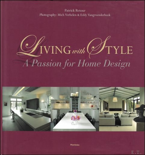 Living with style : a passion for home design