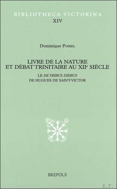 Livre de la nature et debat trinitaire au XIIe siecle. …
