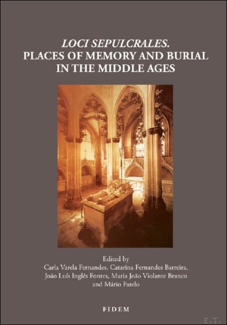 Loci Sepulcrales. Places of memory and burial in the Middle …
