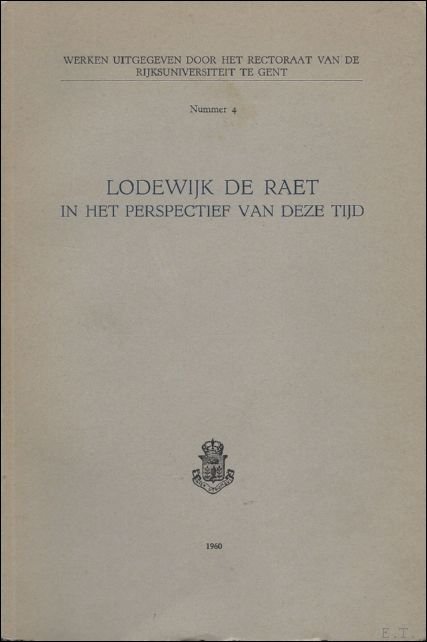 LODEWIJK DE RAET IN HET PERSPECTIEF VAN DEZE TIJD. | Immagine Gallery 2