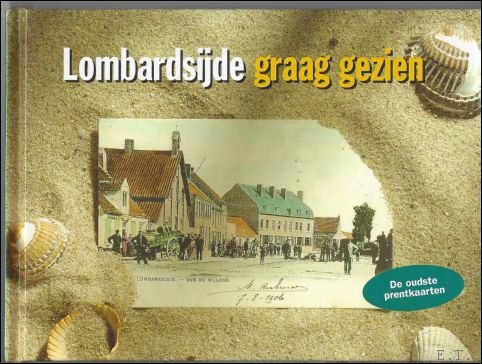 Lombardsijde graag gezien : de oudste prentkaarten
