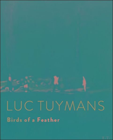 Luc Tuymans - Birds of a feather