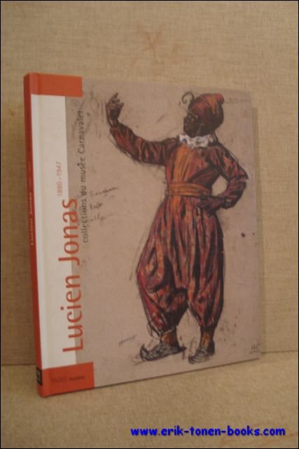 LUCIEN JONAS 1880 - 1947. COLLECTIONS DU MUSEE CARNAVALET,