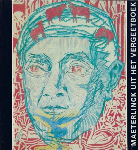 MAETERLINCK UIT HET VERGEETBOEK.