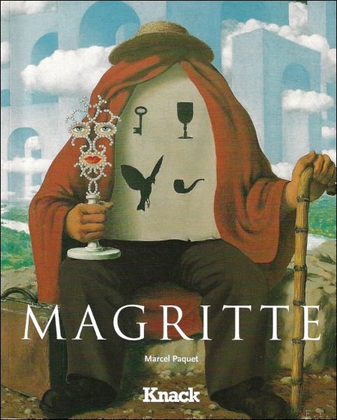 MAGRITTE. 1898 - 1967. DE ZICHTBARE GEDACHTE.