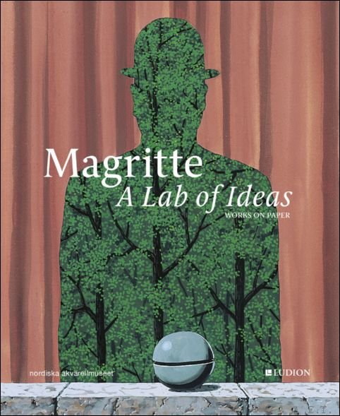 Magritte A Lab of Ideas: Works on Paper a lab …