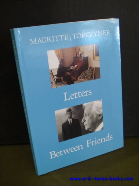 MAGRITTE / TORCZYNER. LETTERS BETWEEN FRIENDS.