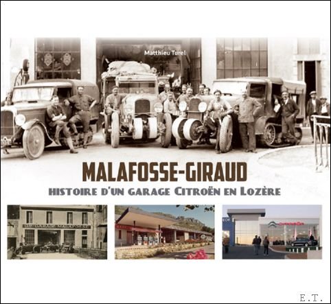 Malafosse - Giraud, histoire d'un garage Citro n en Loz …