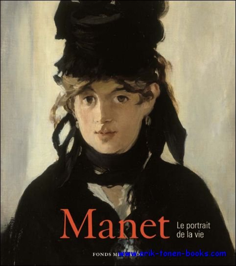 Manet, le Portrait de la Vie,