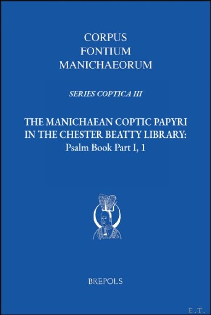 Manichaean Coptic Papyri in the Chester Beatty Library. Psalm Book …