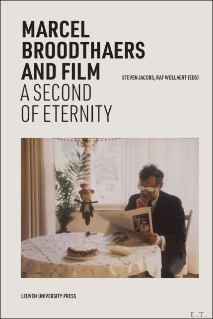 Marcel Broodthaers and Film A Second of Eternity