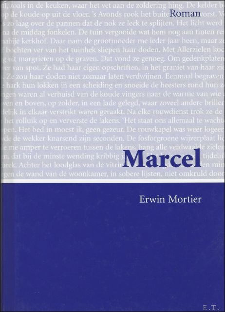 Marcel. Erwin Mortier ( gesigneerd )
