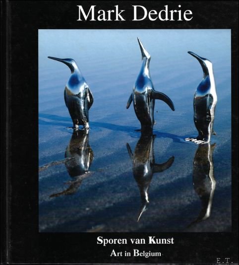MARK DEDRIE SPOREN VAN KUNST.