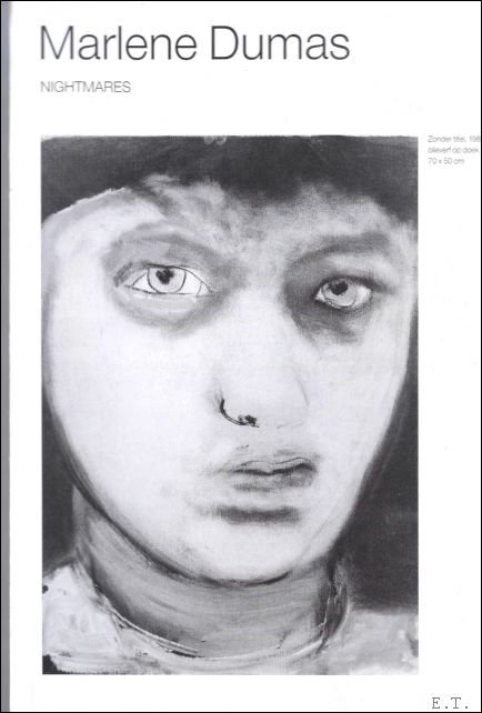 Marlene Dumas Nightmares
