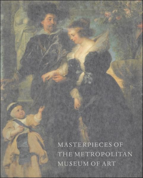 Masterpieces Of The Metropolitan Museum of Art