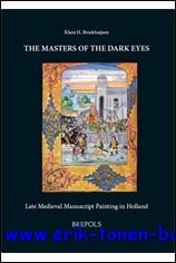 Masters of the Dark Eyes. Late Medieval Manuscript Painting in …