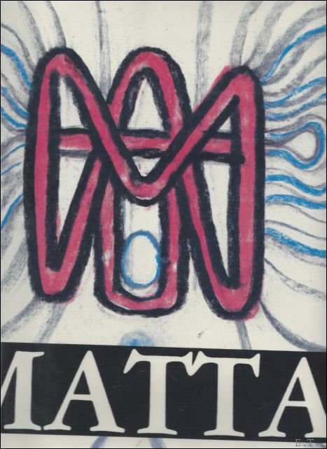 MATTA Inter-Morphological Views. Notebook No. 1 - 1936-1944