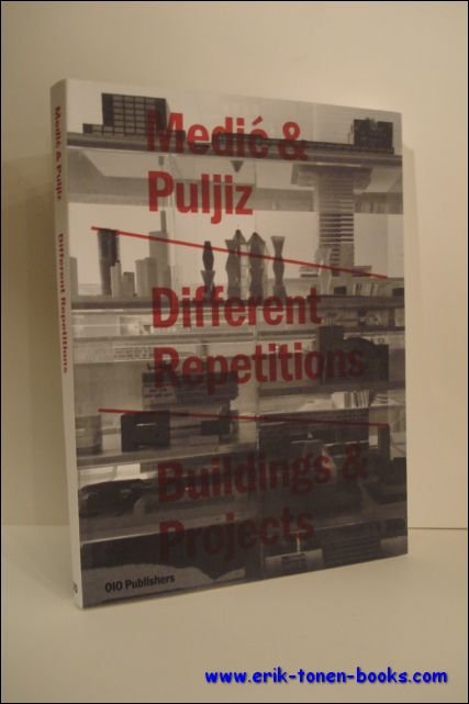 MEDIC AND PULJIZ. DIFFERENT REPETITIONS. BUILDINGS AND PROJECTS,