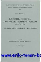 Mediterraneo del '300: Raimondo Lullo e Federico III d'Aragona, re …