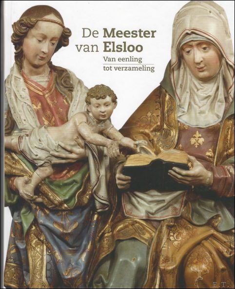 Meester van Elsloo Van eenling tot verzameling.