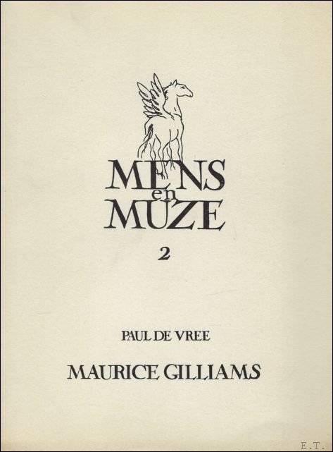 MENS EN MUZE 2. MAURICE GILLIAMS. ESSAY.