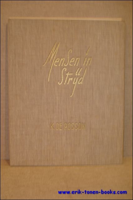 MENSEN IN STRIJD. Beschouwingen rondom K. de Posson's beeldhouwwerk.