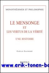 mensonge et les vertus de la verite. Une histoire,