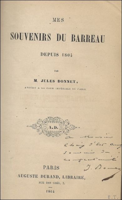 Mes Souvenirs Au Barreau Depuis 1804 (Sciences Sociales) *** SIGNE …