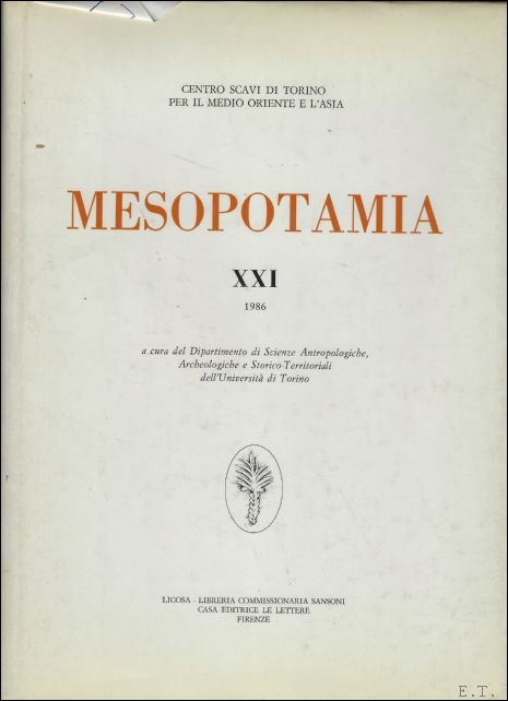 MESOPOTAMIA. RIVISTA DI ARCHEOLOGIA, EPIGRAFIA E STORIA ORIENTALE ANTICA.