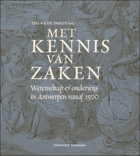 MET KENNIS VAN ZAKEN Wetenschap & onderwijs in Antwerpen vanaf …