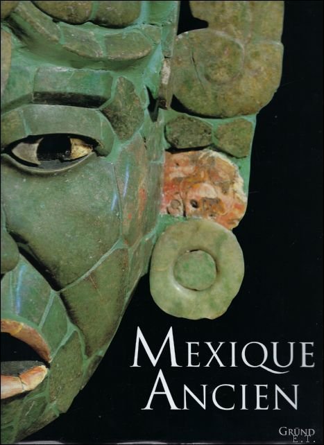 Mexique ancien : Histoire et culture des Mayas, Azt ques …