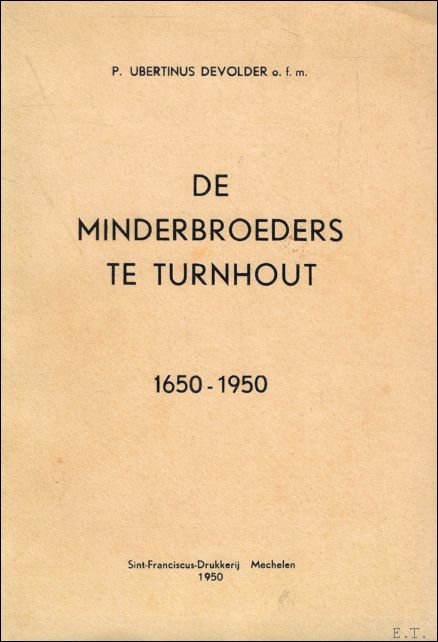minderbroeders te Turnhout, 1650-1950