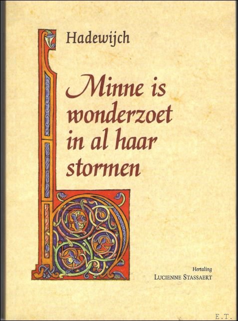 Minne is wonderzoet in al haar stormen: een keuze uit …