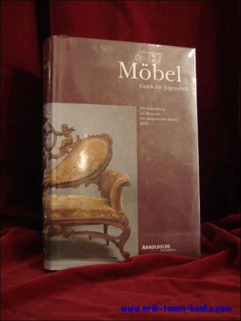Mobel. Gotik bis Jugendstill. Die Sammlung im Museum fur Angewandte …