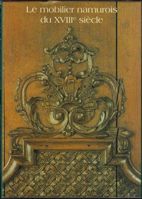 mobilier namurois du XVIIIe siecle.
