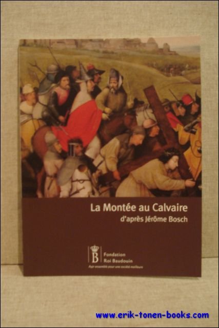 montee au Calvaire d'apres Jerome Bosch.