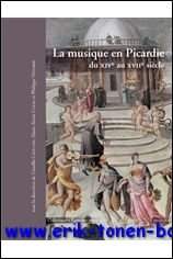 musique en Picardie du XIVe au XVIIe siecle,