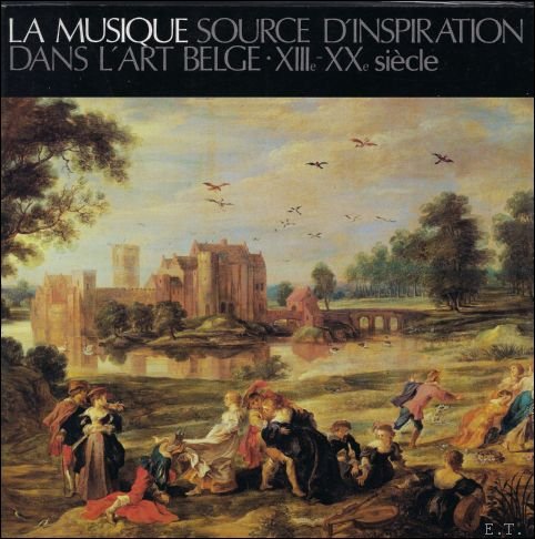 Musique, source d'inspiration dans l'art belge: XIIIe-XXe si cle