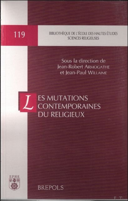 mutations contemporaines du religieux . Colloque organise a la Fondation …