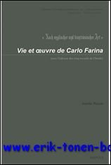 Nach englischer und frantzosischer Art". Vie et oeuvre de Carlo …