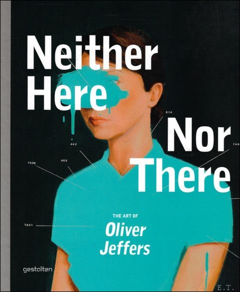 Neither Here Nor There, The Art of Oliver Jeffers
