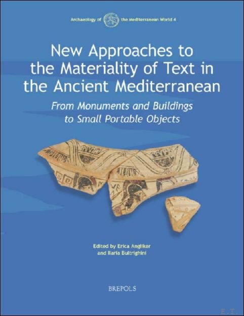 New Approaches to the Materiality of Text in the Ancient …