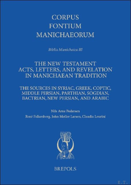 New Testament Acts, Letters, and Revelation in Manichaean Tradition. The … | Immagine principale